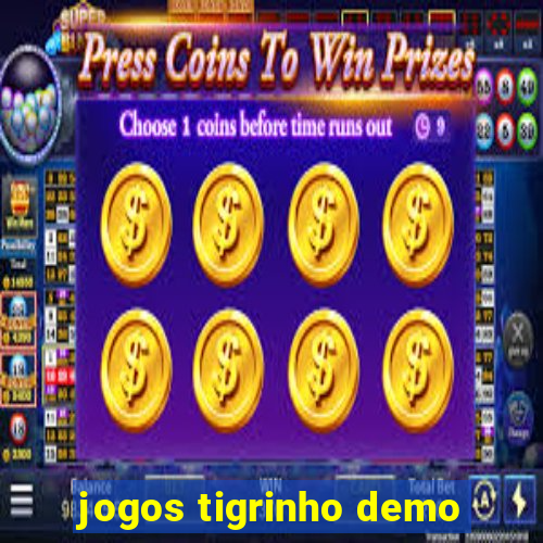 jogos tigrinho demo